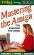 Mastering the Amiga